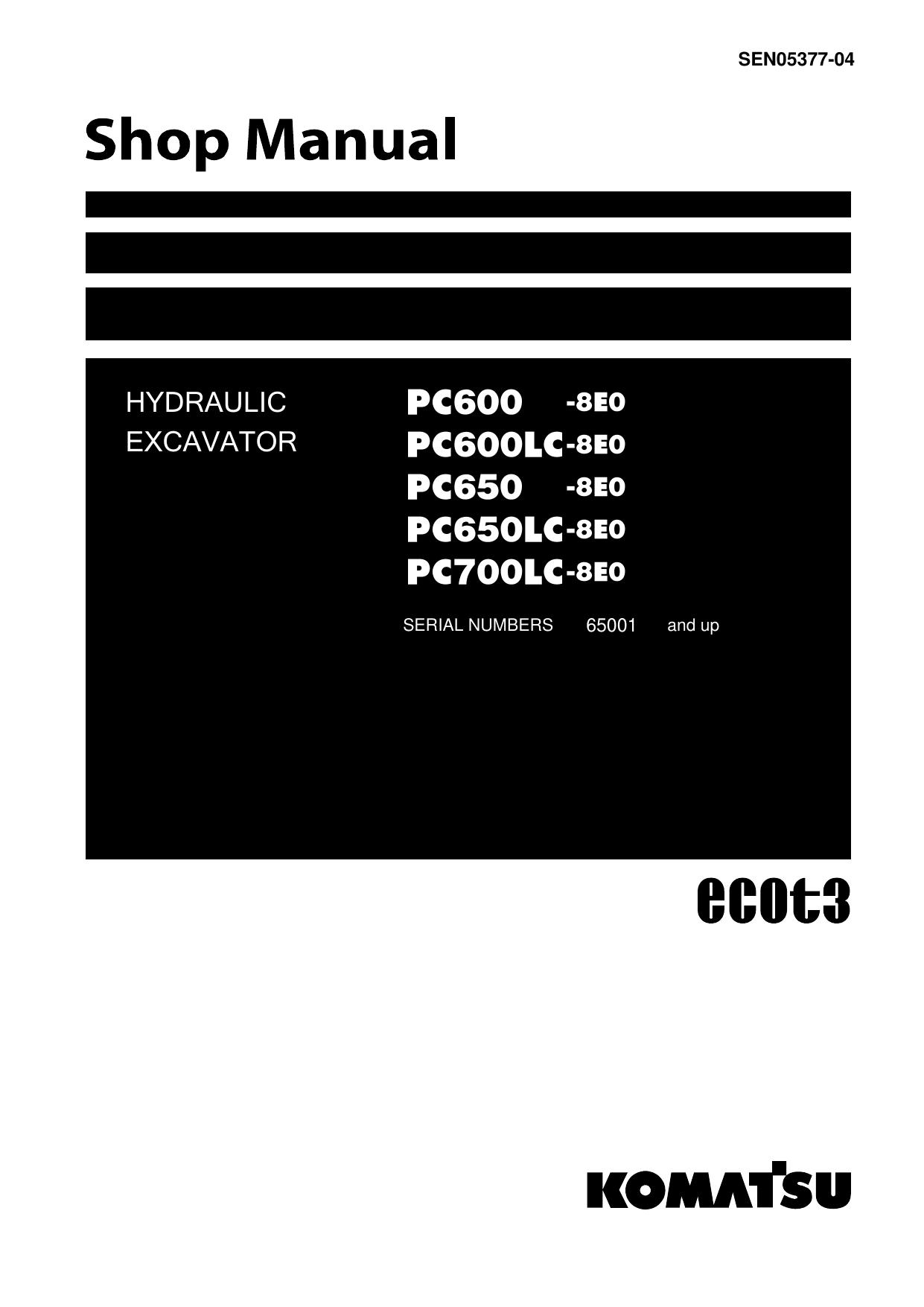 PC600 -8E0, PC600LC-8E0, PC650 -8E0, PC650LC-8E0, PC700LC-8E0